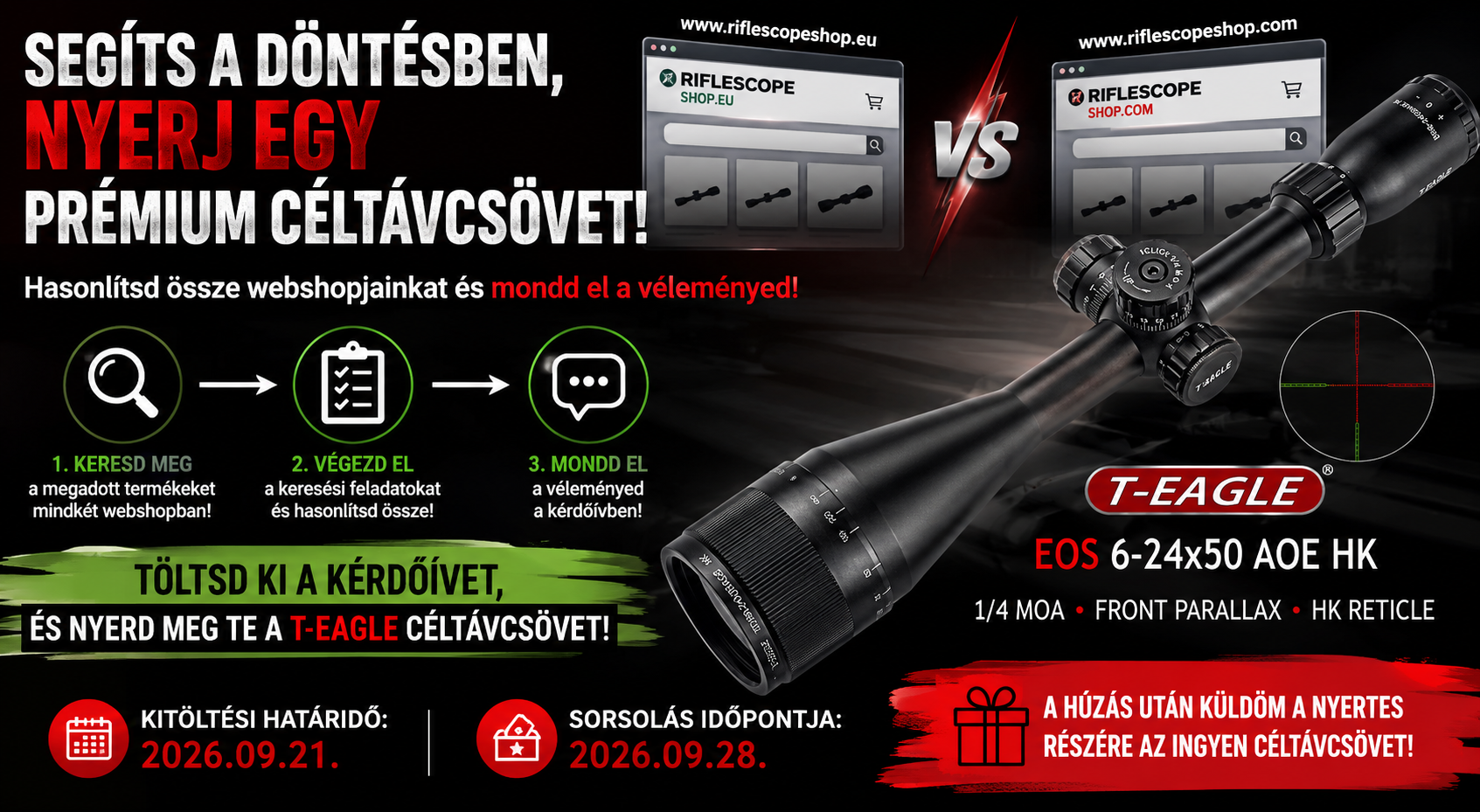 Teszteld le mindkét webshopunkat - és nyerj céltávcsövet!